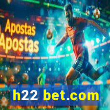 h22 bet.com